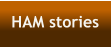 HAM stories