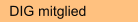 DIG mitglied