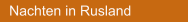 Nachten in Rusland